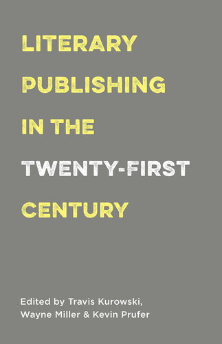 Literary Publishing in the Twenty-First Century