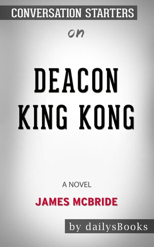 Deacon King Kong--A Novel by James McBride--Conversation Starters