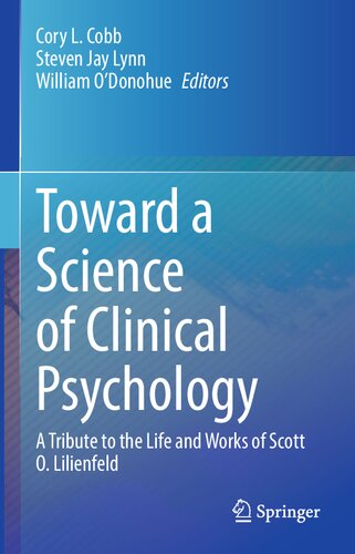 Toward a Science of Clinical Psychology: A Tribute to the Life and Works of Scott O. Lilienfeld
