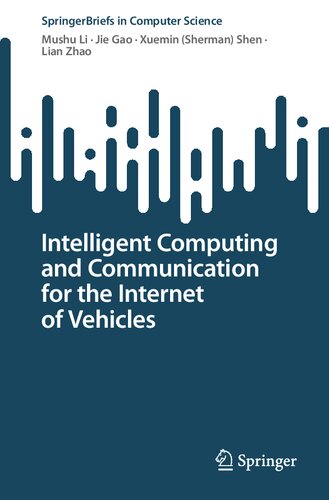Intelligent Computing and Communication for the Internet of Vehicles