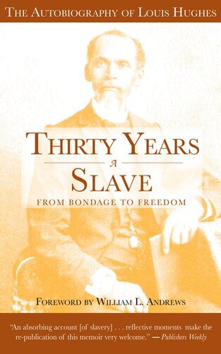 Thirty Years a Slave: From Bondage to Freedom