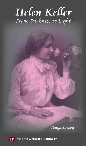 Helen Keller: From Darkness to Light