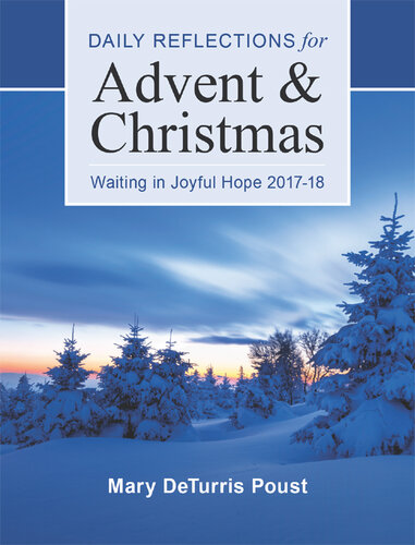 Waiting in Joyful Hope: Daily Reflections for Advent and Christmas, 2017-18