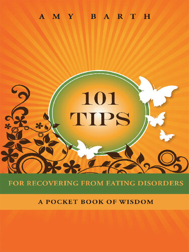 101 Tips For Recovering From Eating Disorders: A Pocket Book Of Wisdom