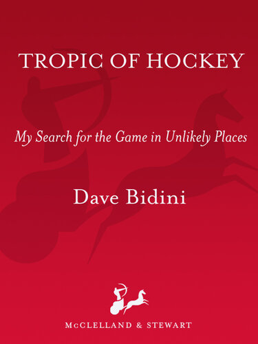 Tropic of Hockey: My Search for the Game in Unlikely Places