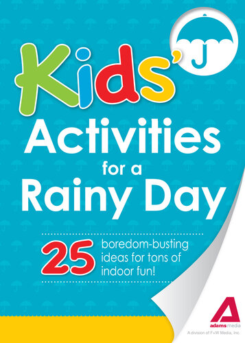 Kids' Activities for a Rainy Day: 25 boredom-busting ideas for tons of indoor fun!