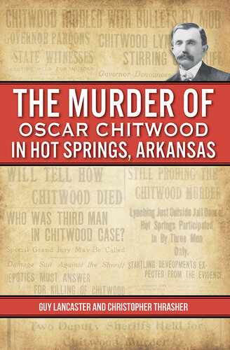 The Murder of Oscar Chitwood in Hot Springs, Arkansas