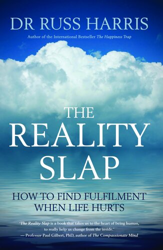 The Reality Slap: How to Find Fulfilment When Life Hurts