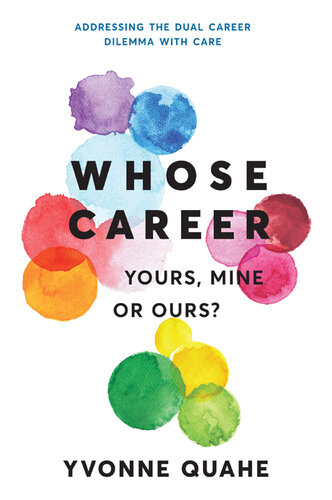 Whose Career: Yours, Mine or Ours? Addressing the Dual Career Dilemma with CARE