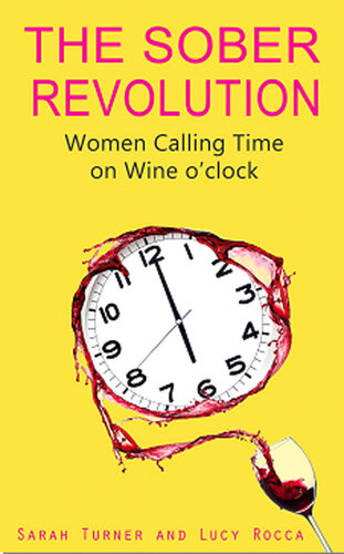 The Sober Revolution: Calling Time on Wine O'Clock