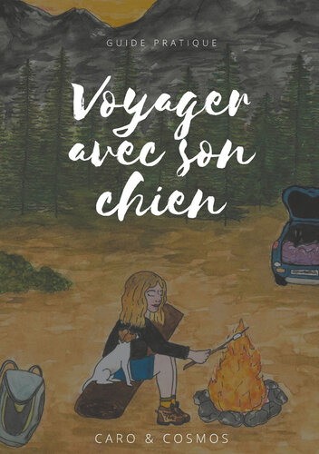 Voyager avec son chien: Guide pratique