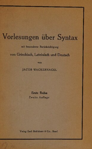 Vorlesungen über Syntax mit besonderer Berücksichtigung von Griechisch, Lateinisch und Deutsch