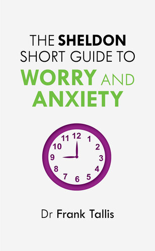 The Sheldon Short Guide to Worry and Anxiety
