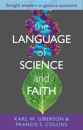 The Language of Science and Faith: Straight Answers to Genuine Questions