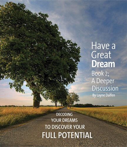 Have a Great Dream: Book 2; A Deeper Discussion