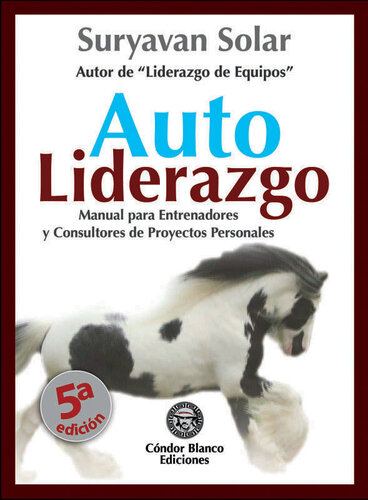 Autoliderazgo: Manual para Entrenadores y Consultores de Proyectos Personales