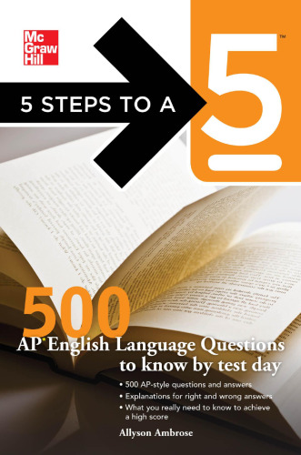 5 Steps to a 5 500 AP English Language Questions to Know by Test Day 