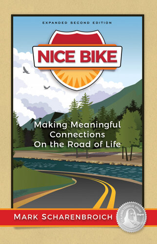 Nice Bike: Making Meaningful Connections On the Road of Life--