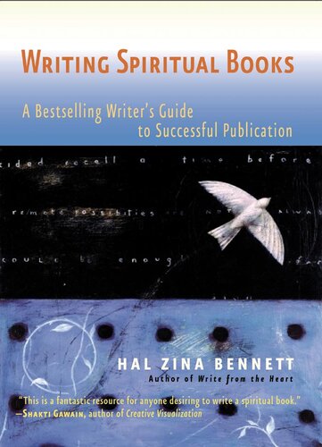 Writing Spiritual Books: A Bestselling Writer's Guide to Successful Publication