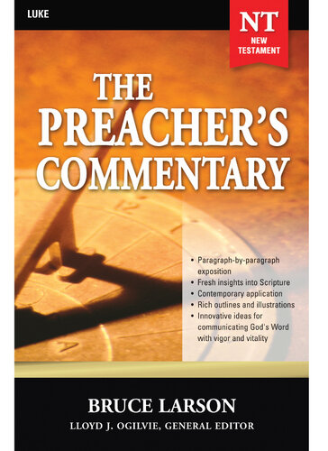 The Preacher's Commentary--Volume 26: Luke