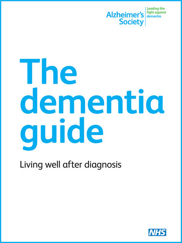 The Dementia Guide: Living well after diagnosis