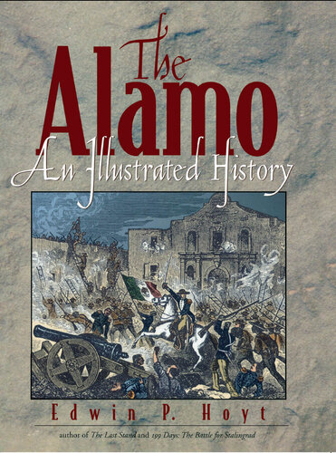 The Alamo: An Illustrated History
