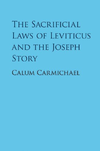 The Sacrificial Laws of Leviticus and the Joseph Story