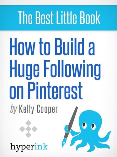How to Build a Huge Following on Pinterest: How-to and Marketing