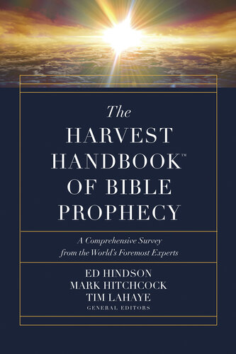 The Harvest HandbookTM of Bible Prophecy: A Comprehensive Survey from the World's Foremost Experts