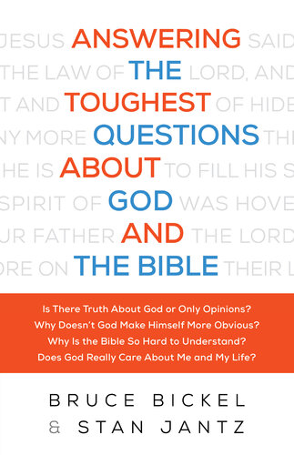 Answering the Toughest Questions About God and the Bible