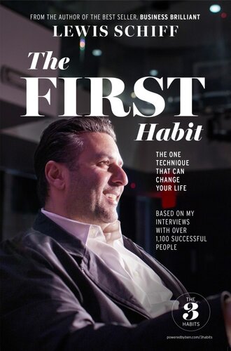 The First Habit: The One Technique That Can Change Your Life
