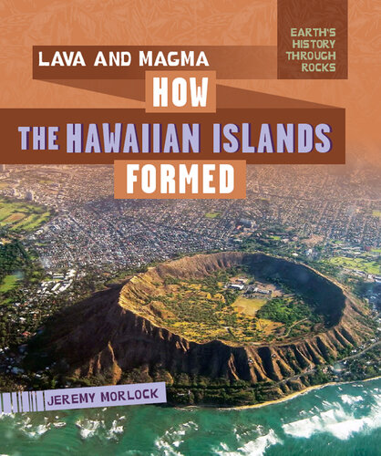 Lava and Magma: How the Hawaiian Islands Formed