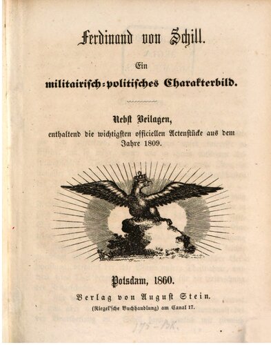 Ferdinand von Schill. Ein militärisch-politisches Charakterbild