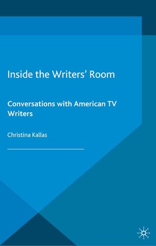 Inside The Writers' Room: Conversations with American TV Writers