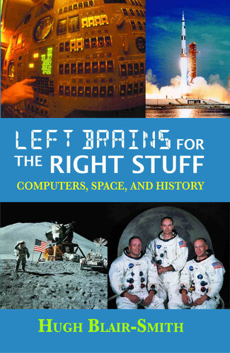Left Brains for the Right Stuff: Computers, Space, and History
