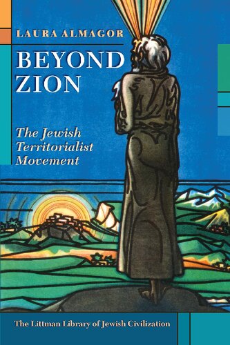 Beyond Zion: The Jewish Territorialist Movement