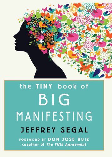 The Tiny Book of Big Manifesting