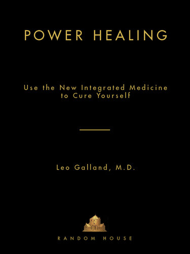Power Healing: Use the New Integrated Medicine to Cure Yourself