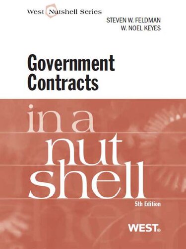 Feldman and Keyes' Government Contracts in a Nutshell, 5th