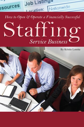 How to Open & Operate a Financially Successful Staffing Service Business