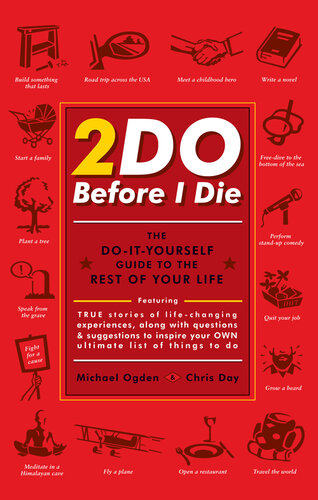 2Do Before I Die: The Do-It-Yourself Guide to the Rest of Your Life