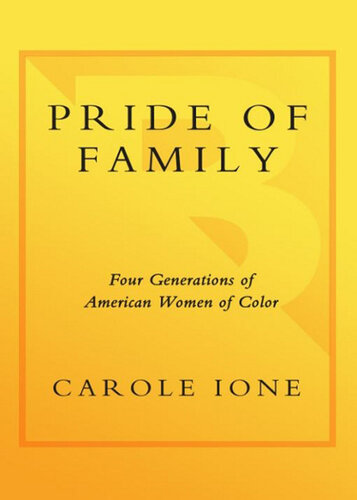 Pride of Family: Four Generations of American Women of Color