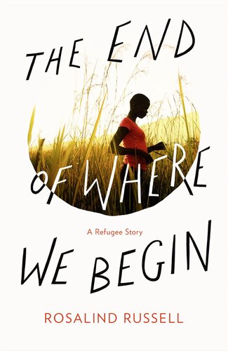 The End of Where We Begin--A Refugee Story