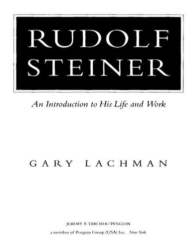 Rudolf Steiner: An Introduction to His Life and Work