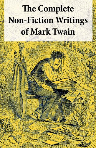 The Complete Non-Fiction Writings of Mark Twain