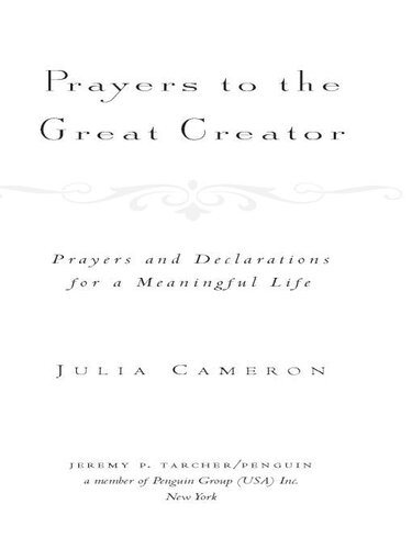 Prayers to the Great Creator: Prayers and Declarations for a Meaningful Life