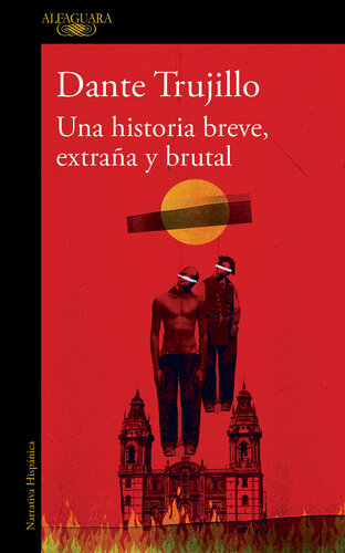 Una historia breve, extraña y brutal