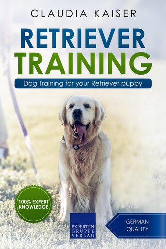 Retriever Training: Dog Training for your Retriever puppy