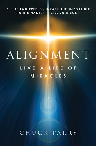 Alignment: Live a Life of Miracles