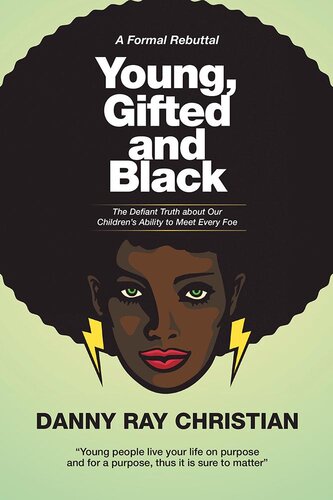 Young, Gifted and Black: The Defiant Truth About Our Children'S Ability to Meet Every Foe